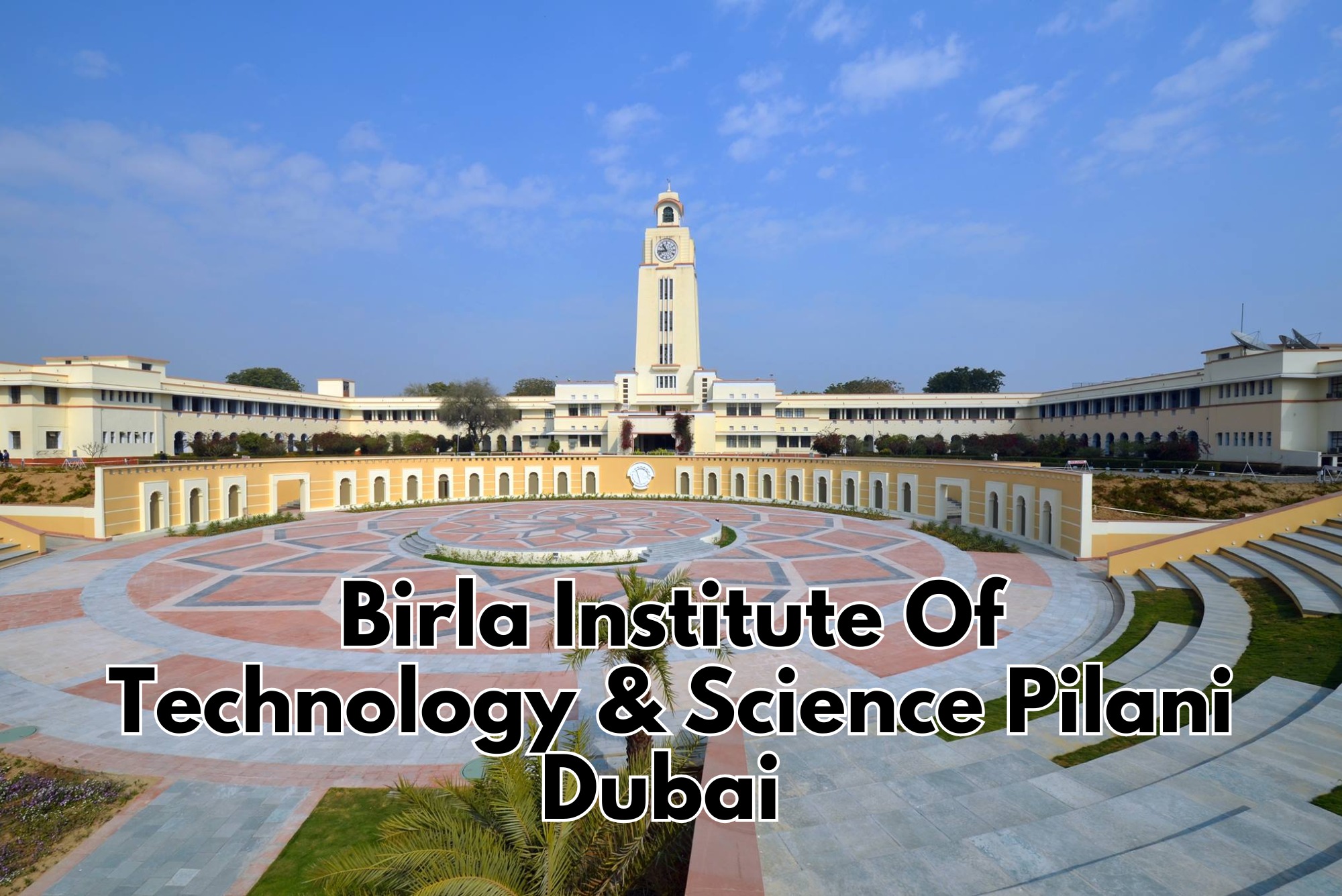 Birla Institute Of Technology & Science Pilani Dubai