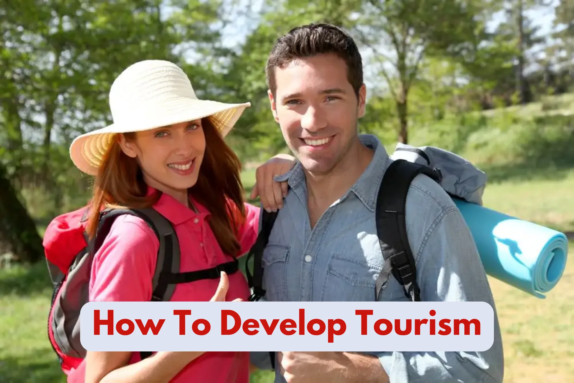 How To Develop Tourism