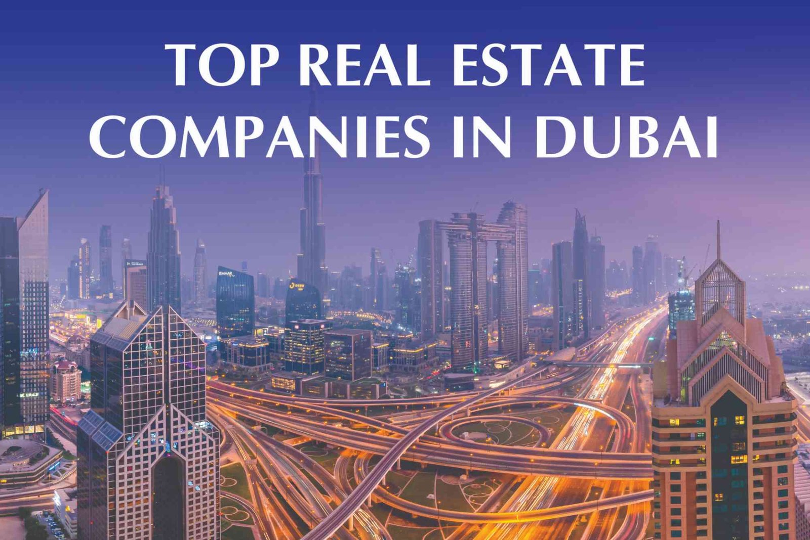 Top Real Estate Companies In Dubai