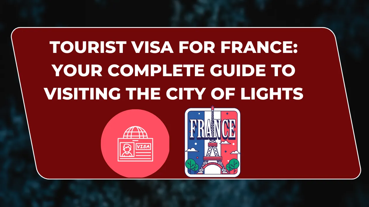 Tourist Visa for France